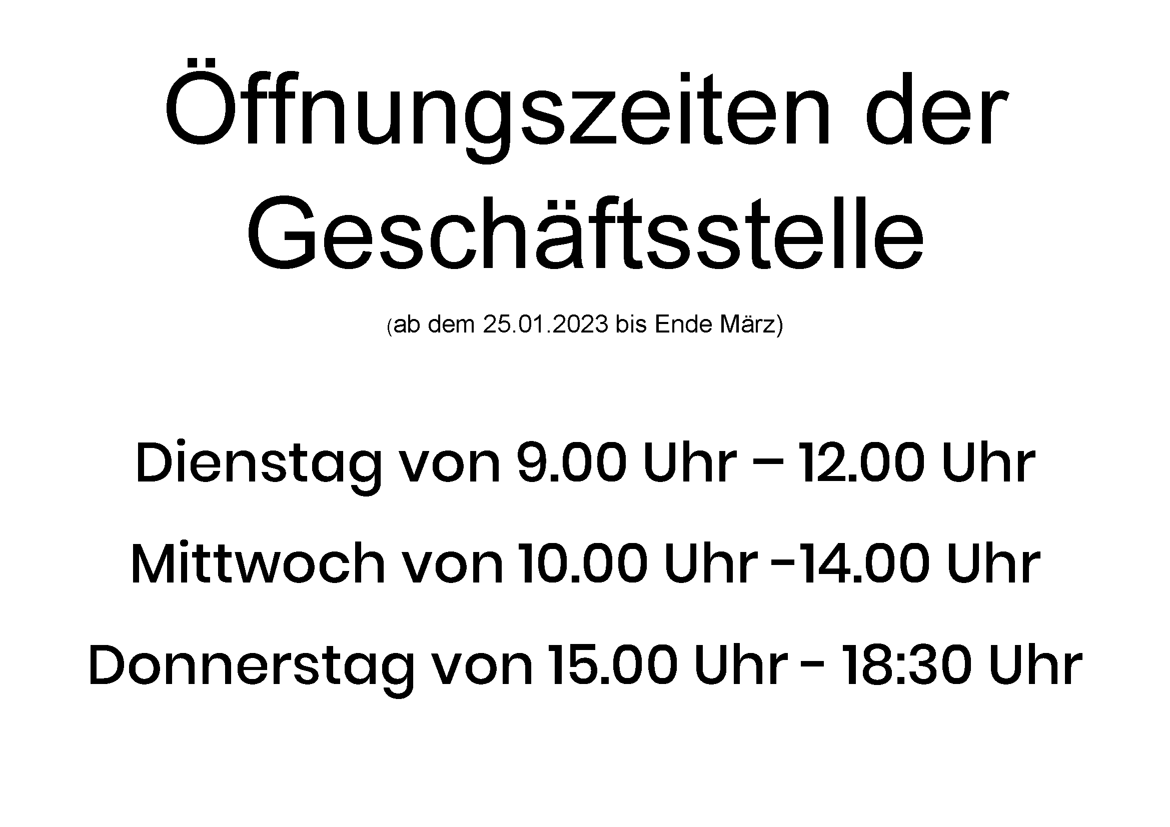 geänderte Öffnungszeiten